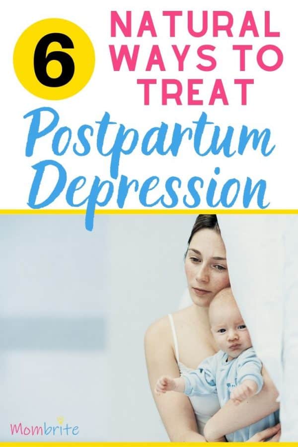 6 Natural Ways to Treat Postpartum Depression