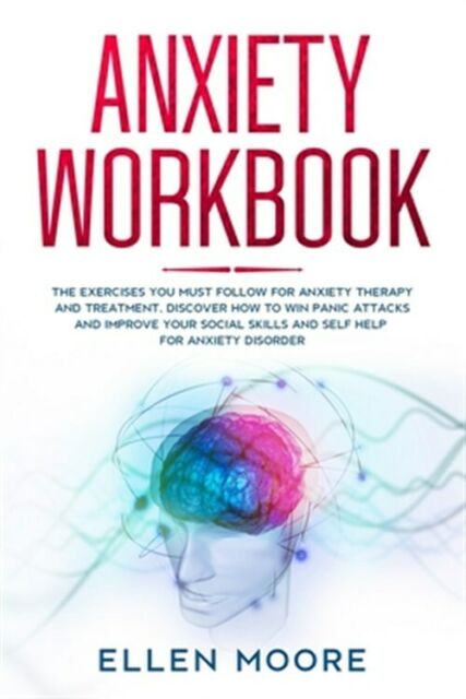 Anxiety Workbook : The Exercises You MUST Follow for ...