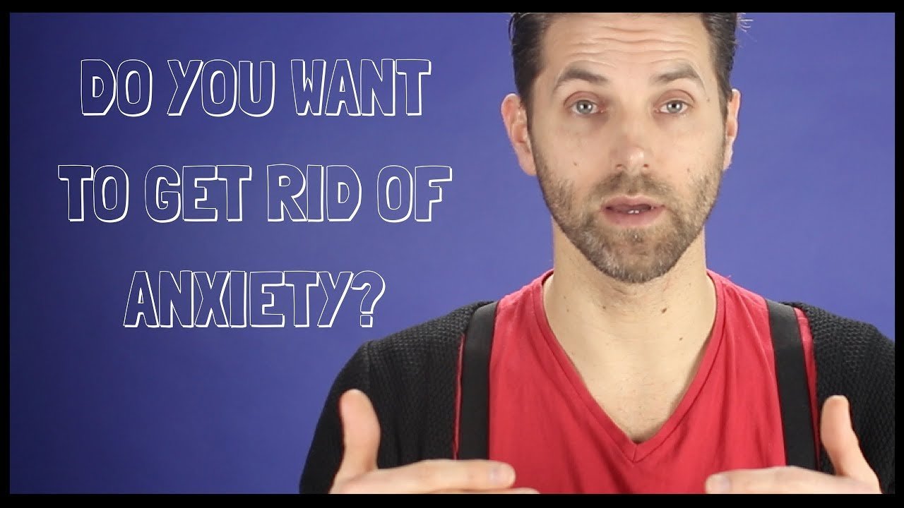 Do you want to get rid of anxiety?