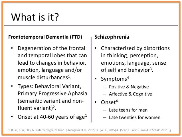 Frontotemporal Dementia vs Schizophrenia