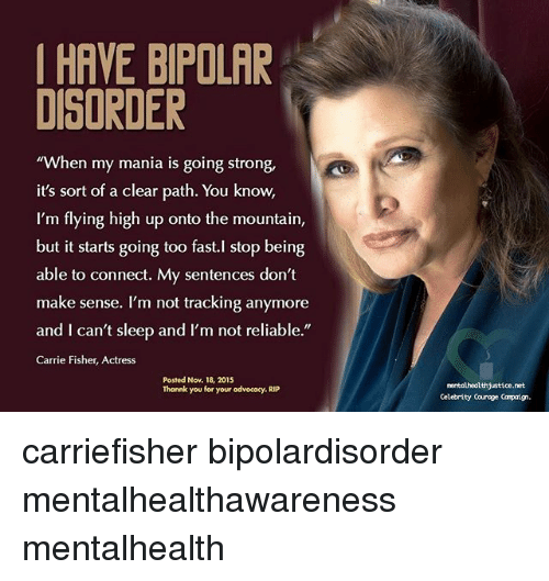 HAVE BIPOLAR DISORDER When My Mania Is Going Strong It