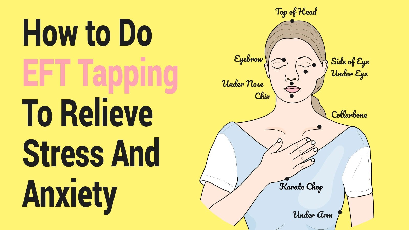 How to Do EFT Tapping To Relieve Stress And Anxiety ...