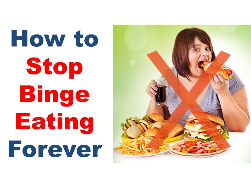 How to stop binge eating disorder, Stop overeating ...
