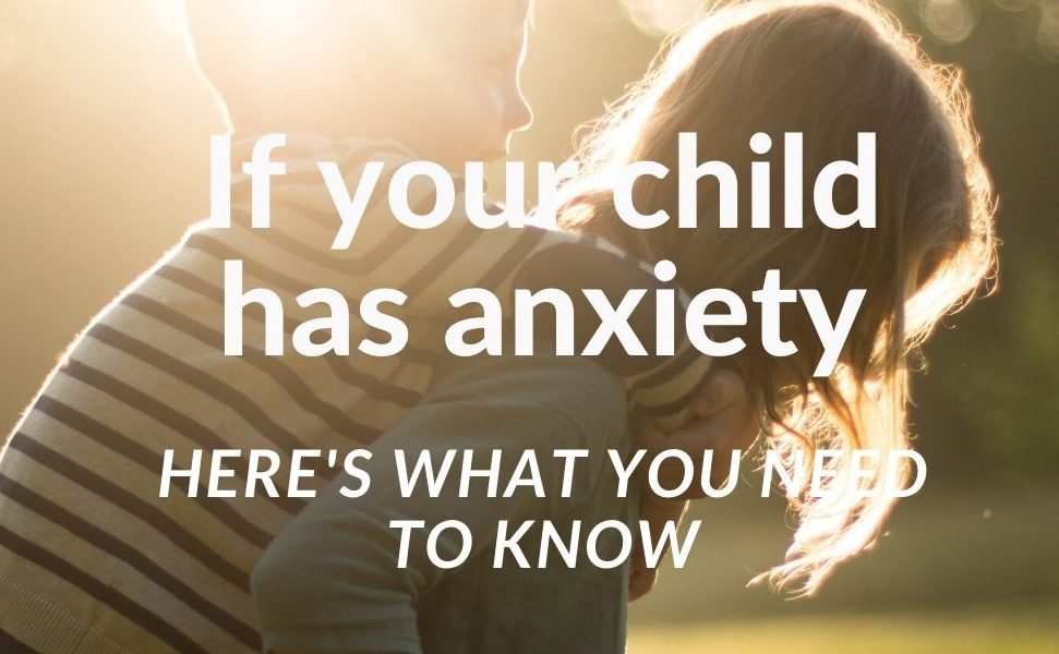 If your child has anxiety, this is what you can do to help ...