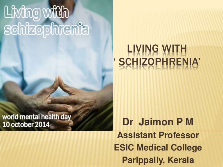 Living with schizophrenia WMHD 2014