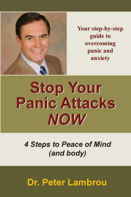 Stop Your Panic Attacks Now: Your Step