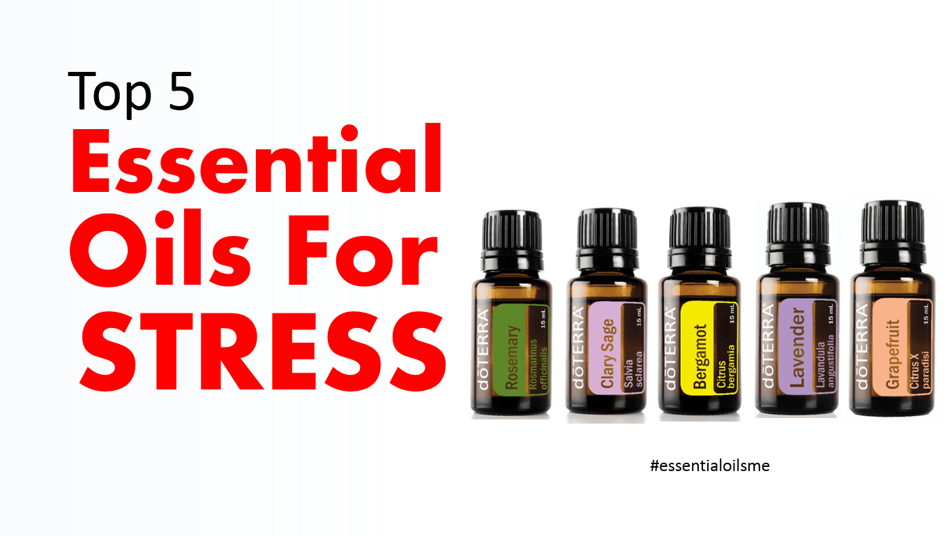 Top 5 Essential Oils For Stress