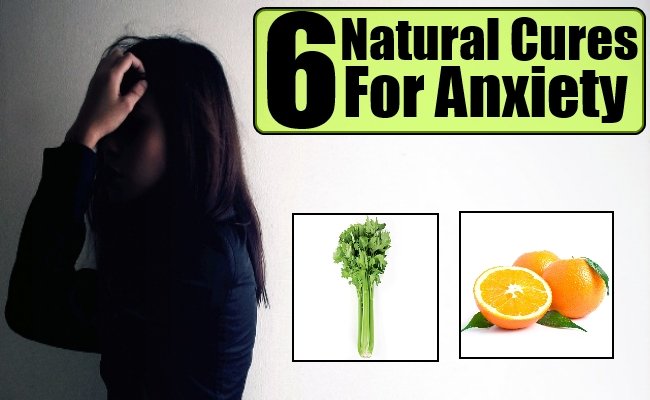 Top 6 Natural Cures For Anxiety â Natural Home Remedies ...